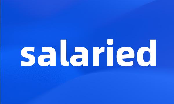 salaried