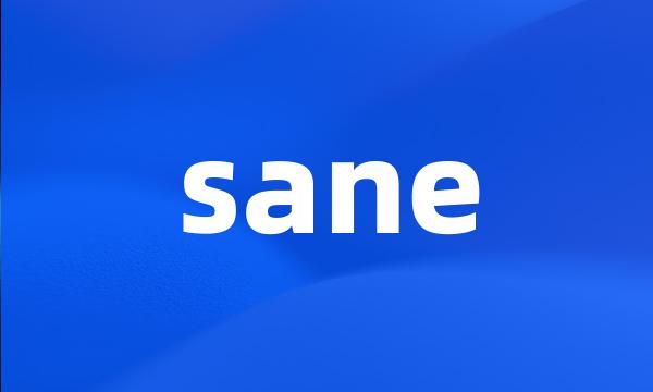 sane