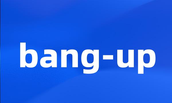 bang-up