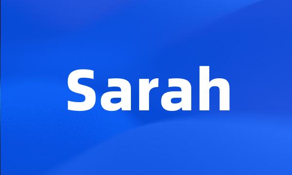 Sarah