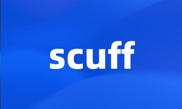 scuff