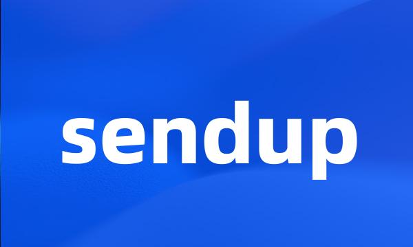 sendup