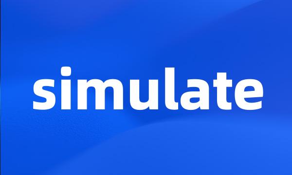 simulate