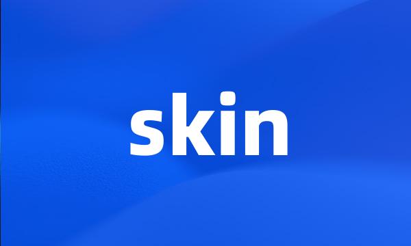 skin