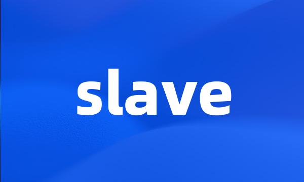 slave