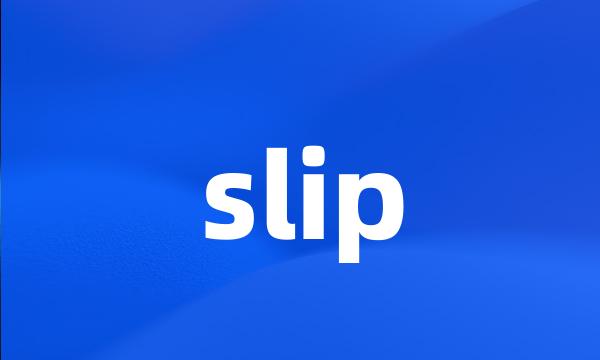 slip