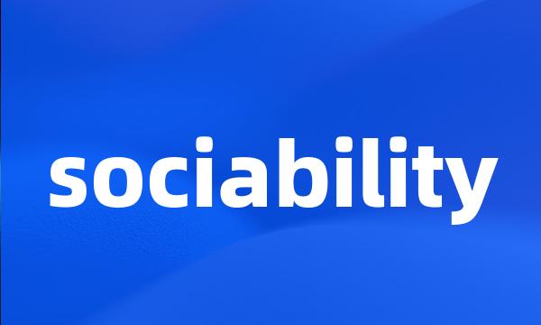 sociability