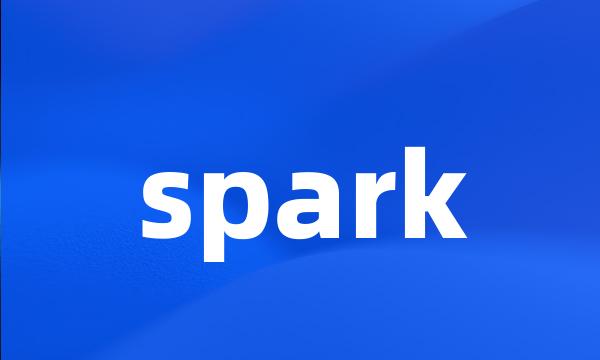 spark