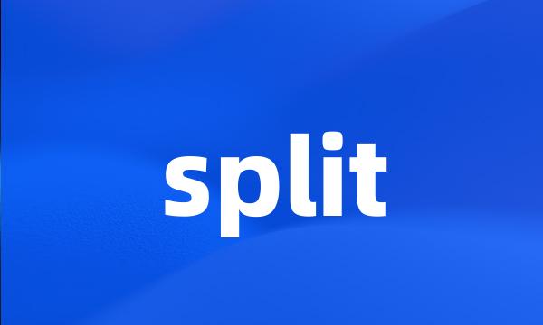 split